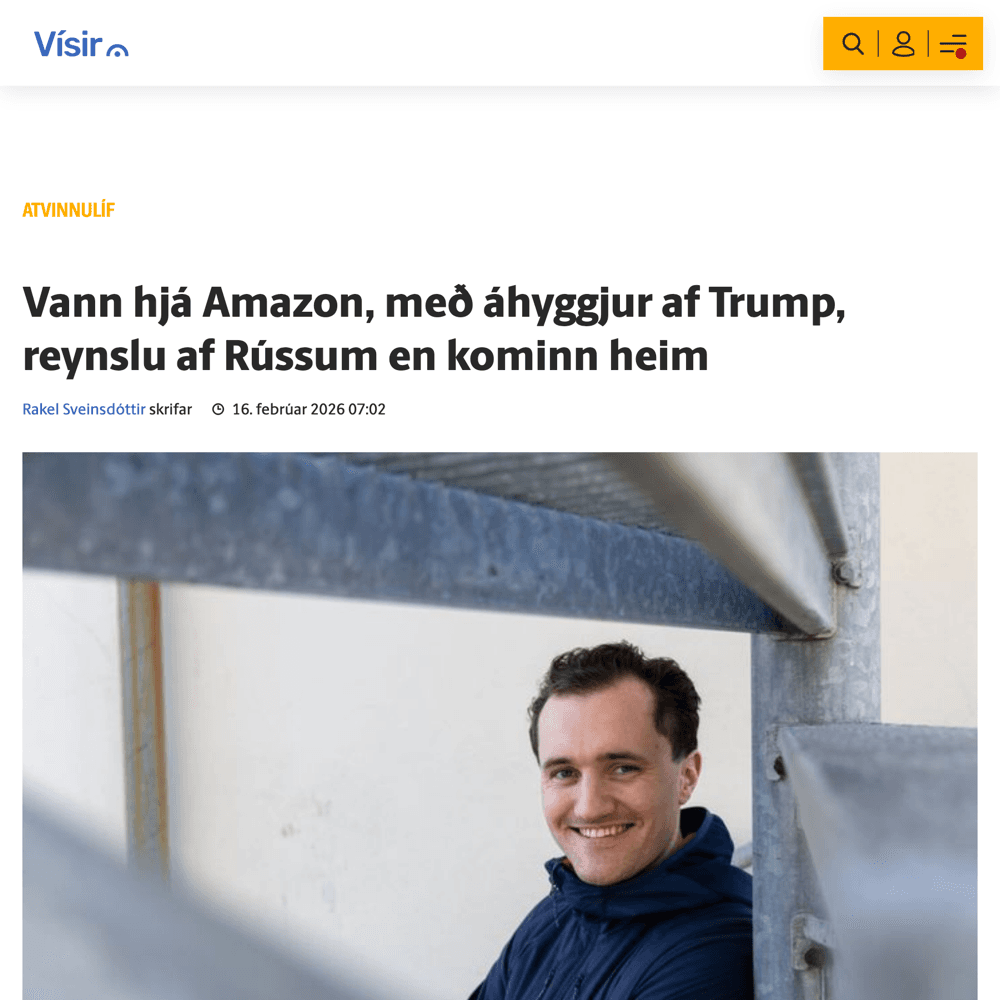 Headline of the Vísir interview: „Vann hjá Amazon, með áhyggjur af Trump, reynslu af Rússum en kominn heim“, with a photograph of Þórður Atlason.